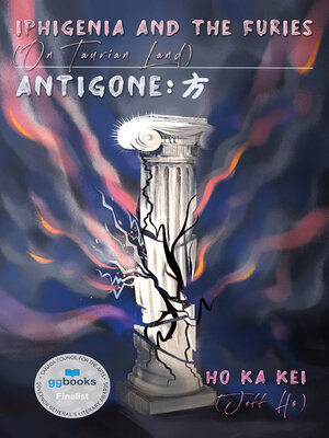cover image of Iphigenia and the Furies (On Taurian Land) & Antigone